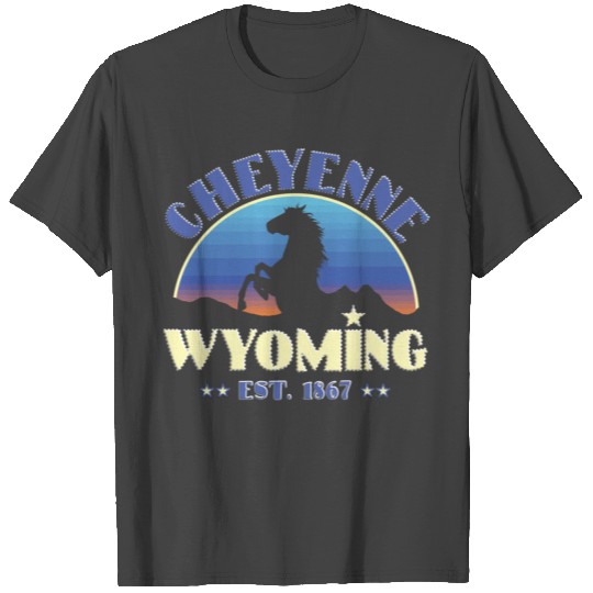 Cheyenne Wyoming Est 1867 Wild Horses T Shirts