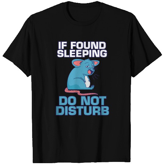 Sleep Deprivation If Found Sleeping Do Not Disturb T Shirts