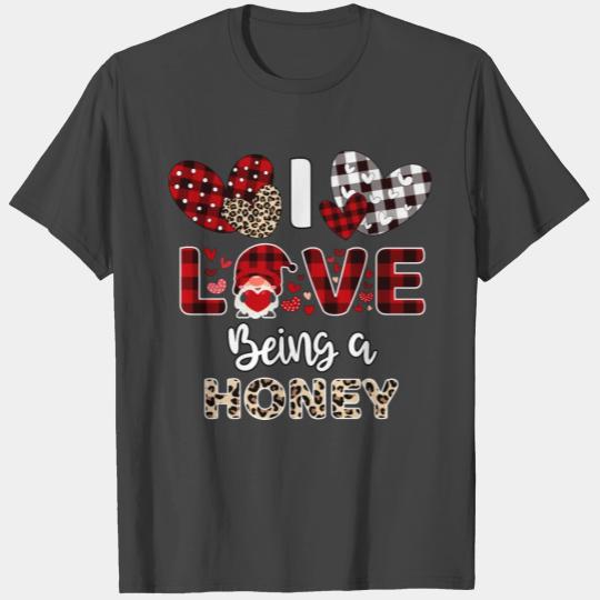 I Love Being A Honey Flannel Valentine s Day T Shirts