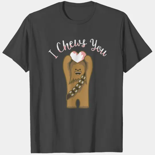 Valentines I Chews You Chewbacca Graphic T Shirts