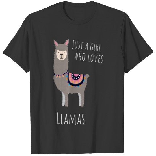 Llama Funny Just A Girl Who Loves Llamas Gift Tee T-shirt