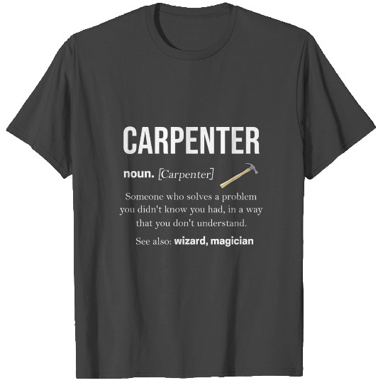 Carpenter Carpenter Handyman Work Wood Timber T Shirts