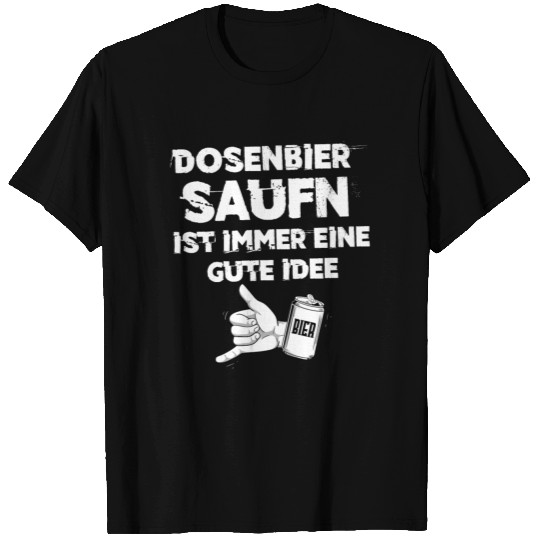 Canned Beer Saufn T Shirts