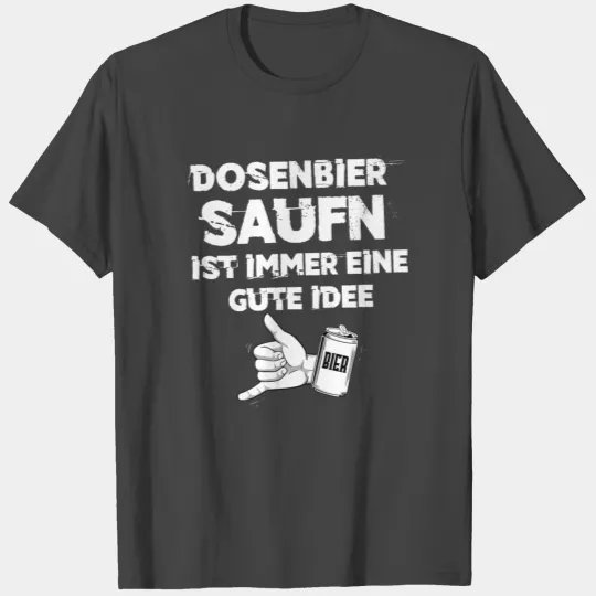 Canned Beer Saufn T Shirts