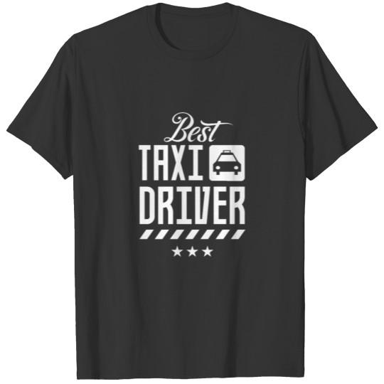 Best Taxi Driver Cabbie Cab Driving T Shirts