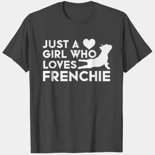 Just A Girl Who Loves Frenchie Bulldog Dogs T Shirts