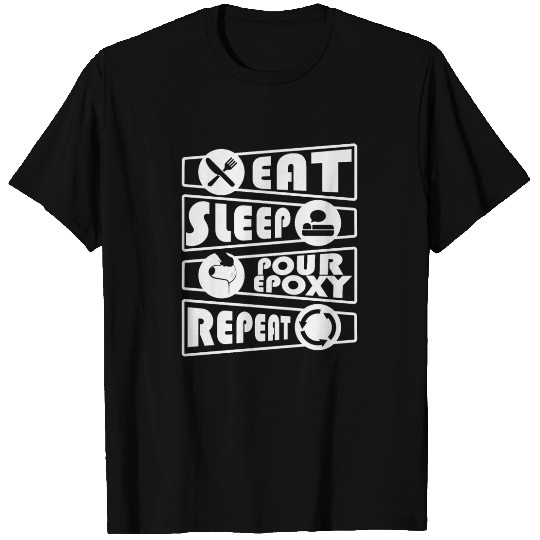 Epoxy Resin Eat Sleep Repeat River Table T Shirts