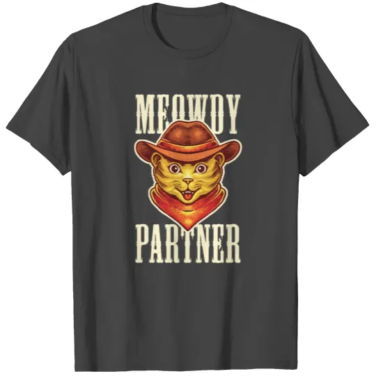 Meowdy Partner Cowboy T Shirts