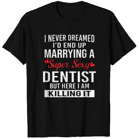 Marrying Sexy Dentist T Cute Valentines Day T Shirts