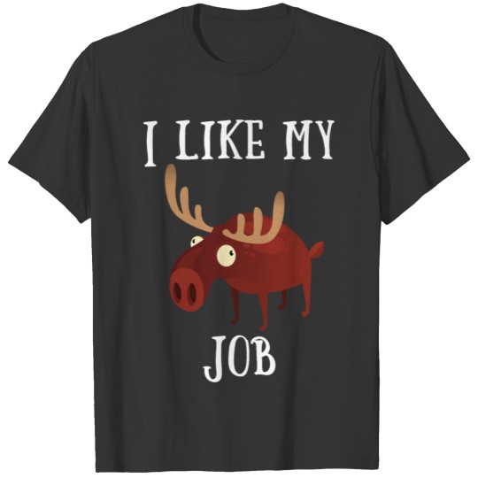 Workstation job sayings office humor elk T-shirt