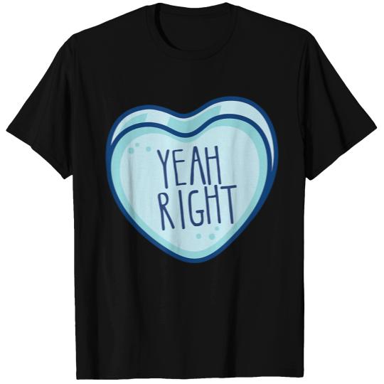 Anti Valentines Day Yeah Right Conversation Heart T Shirts