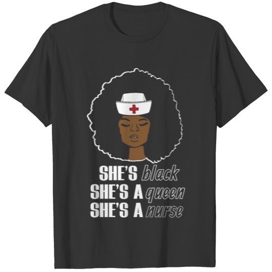 Black Nurse Black Women Medical Gift T Shirts