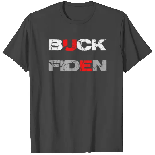 Buck Fiden T Shirts