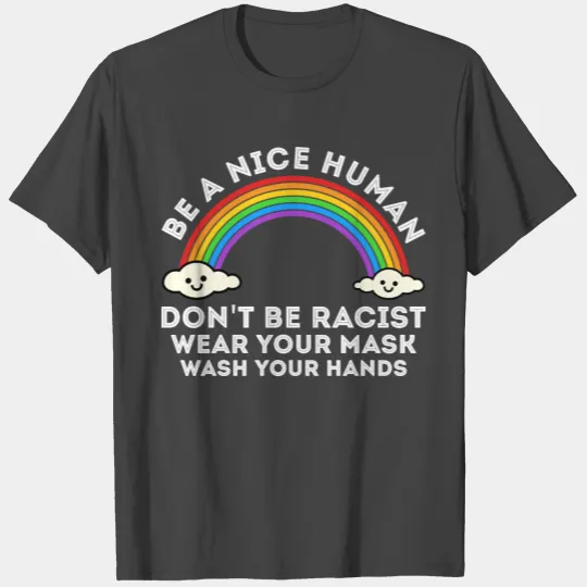 Be A Nice Human Rainbow T Shirts