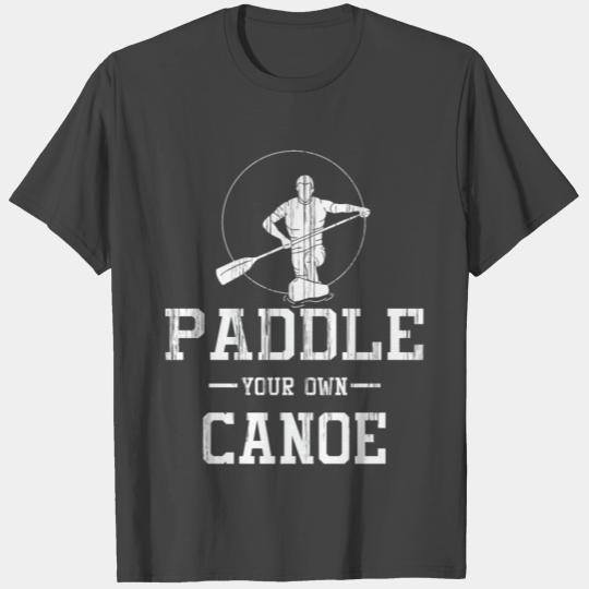 Canoer Paddle Paddling Sports Canoes Canoe T Shirts