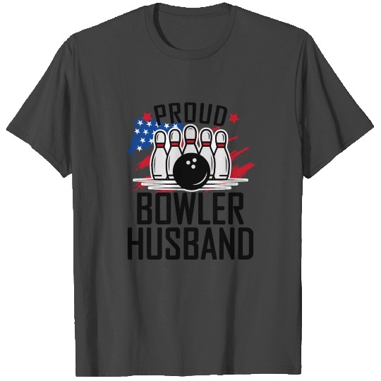 Proud Bowler Husband for Bowling lovers T Shirts