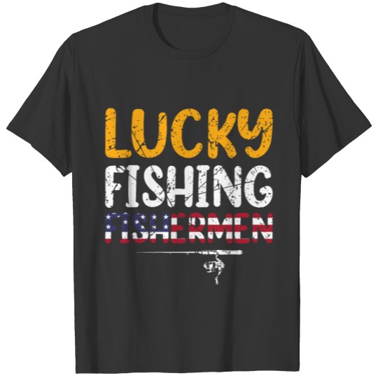 Lucky Fishing Fishermen Funny Fishing T-shirt