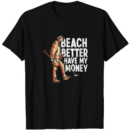 Metal Detecting Detectorist Money T Shirts