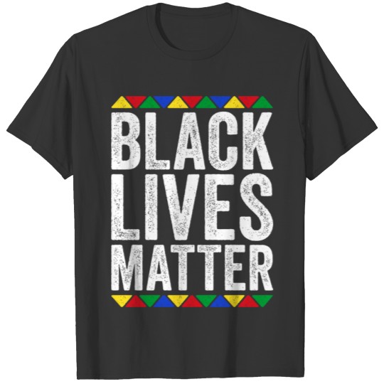 Black Lives Matter T-Shirt Black Pride Gift T-shirt