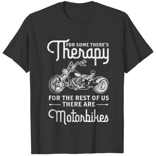 Funny Bike Rider Sayings Motorcycle Lover Gift T-shirt