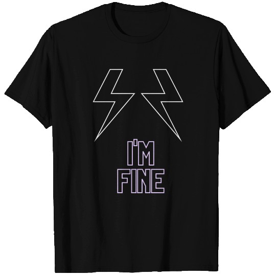 I'M FINE T Shirts