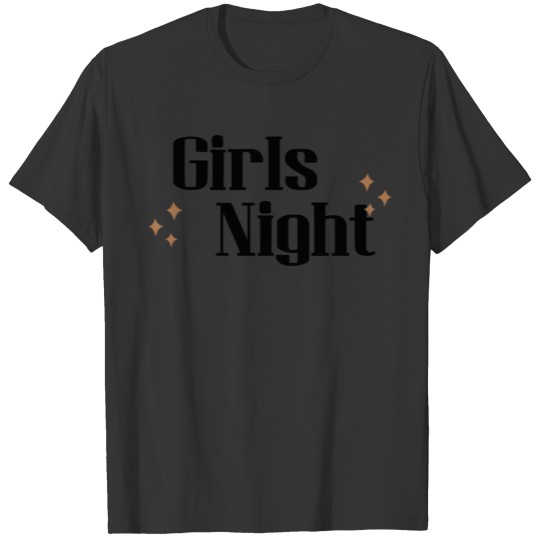 Girl night 5485906 T Shirts