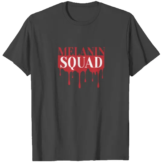 Melanin Squad Melanin Queen African Black Woman T Shirts