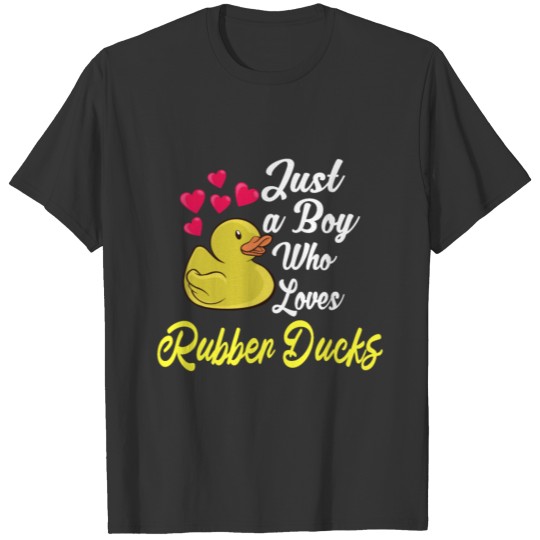 Rubber Duck Gift bath gift bathtube just a Boy T Shirts