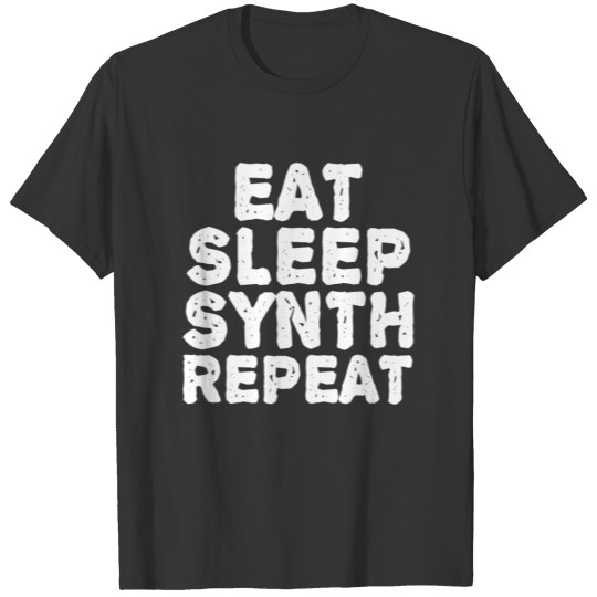 Eat synth repeat synthesizer musician keyboard T-shirt