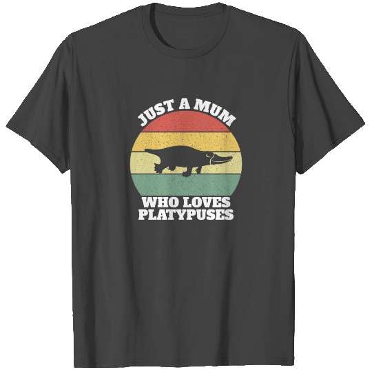 Just A Mum Who Loves Platypuses Platypus Mom T Shirts