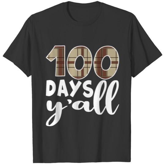100 Days Of School Shirt 100 Days Y'all T-shirt