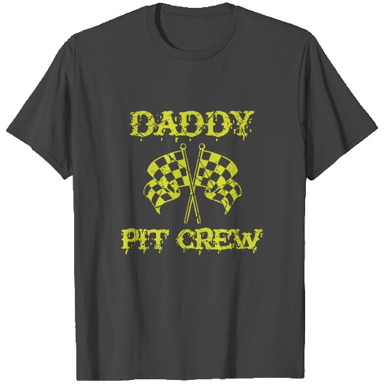 Hosting Race Car Racing Motorsport Daddy Pit Crew T Shirts