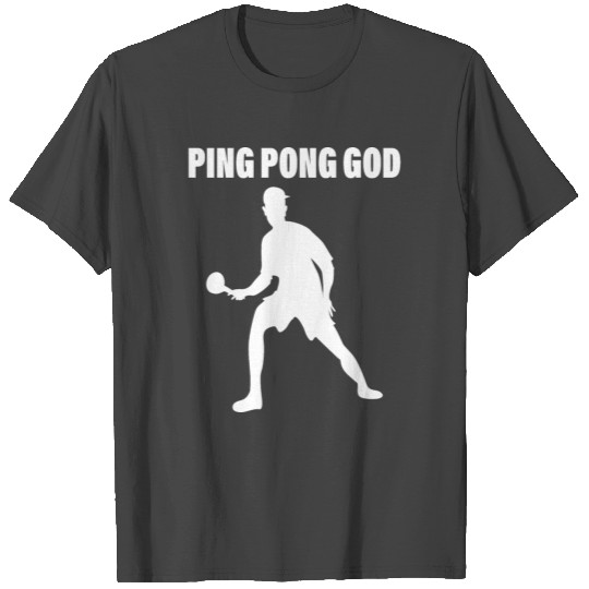 table tennis table tennis game ping pong god T Shirts