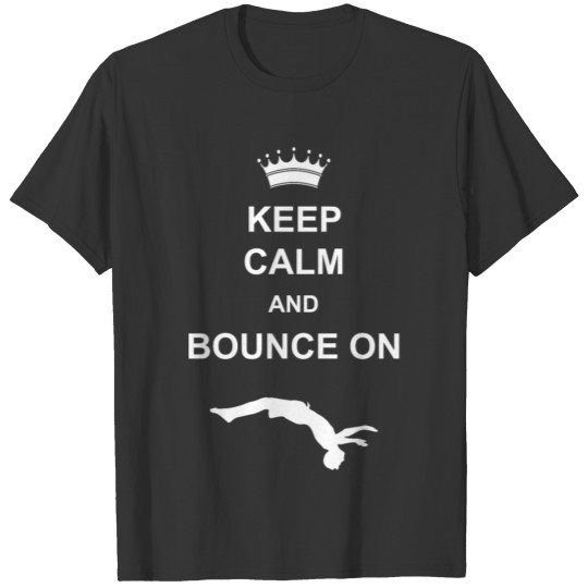 Bounce on Trampoline jumping acrobatics sport fan T-shirt