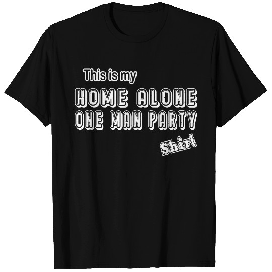 Home Alone One Man Party T Shirts