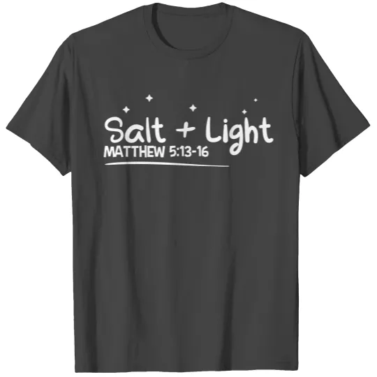 Salt and Light T Shirts
