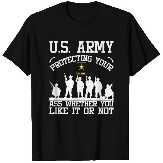 U S Army Protecting Your Ass Whether You Like T Shirts