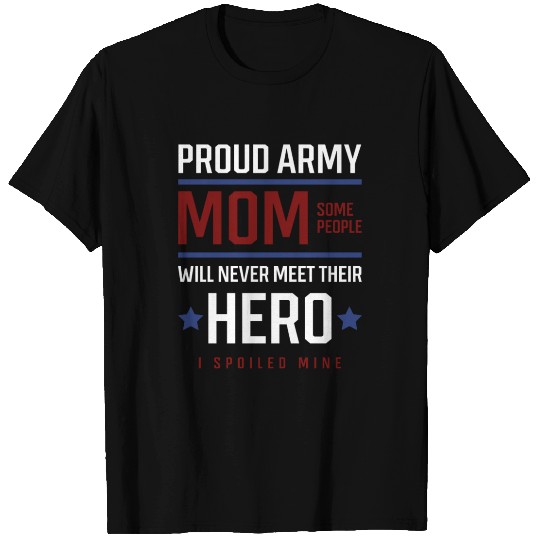 Proud Army Mom - Mothers Day Gift Cool T Shirts