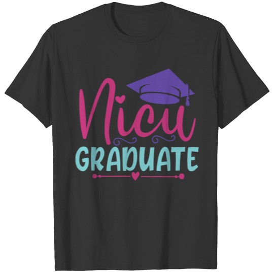 baby quote nicu graduate T Shirts