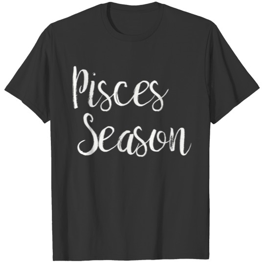 Pisces Season T-shirt
