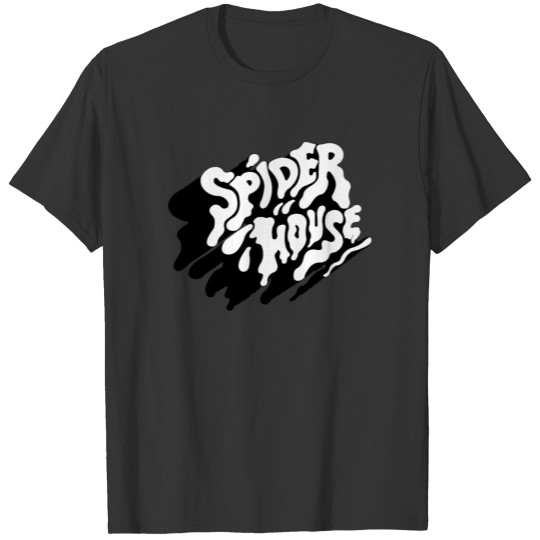 Spider House T Shirts