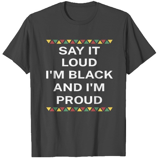Black And Proud African-American Pride T Shirts