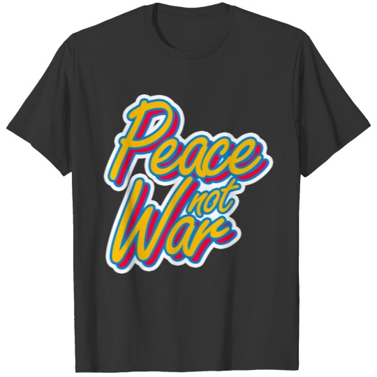 peacenotwar T-shirt