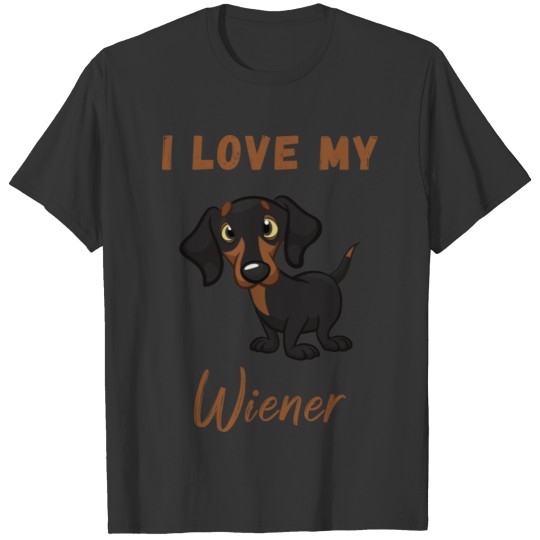 I Love My Weiner Dog T-shirt