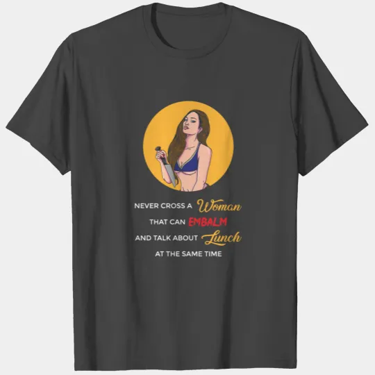 Funny Morticians Mortuary Students and Funeral T Shirts