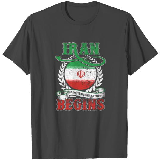 My Story Begins In The Iran T Shirts