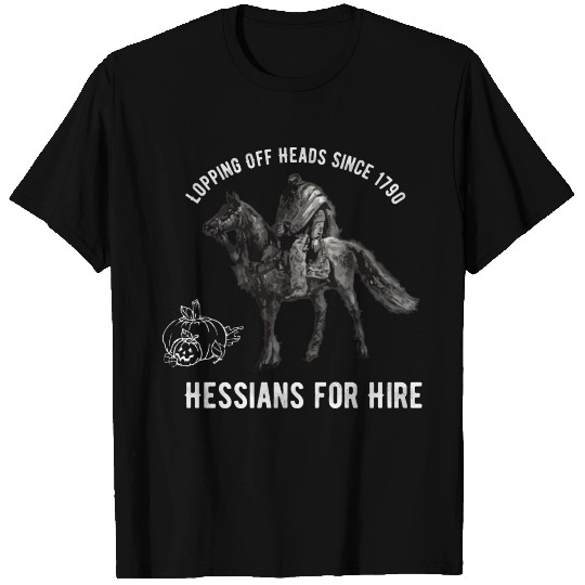 Hessians For Hire Headless Horseman T Shirts