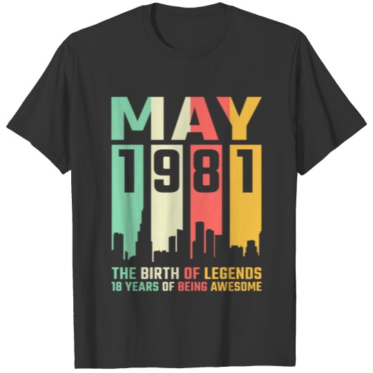 40th Birthday May Gift Vintage 1981 40 Years T Shirts