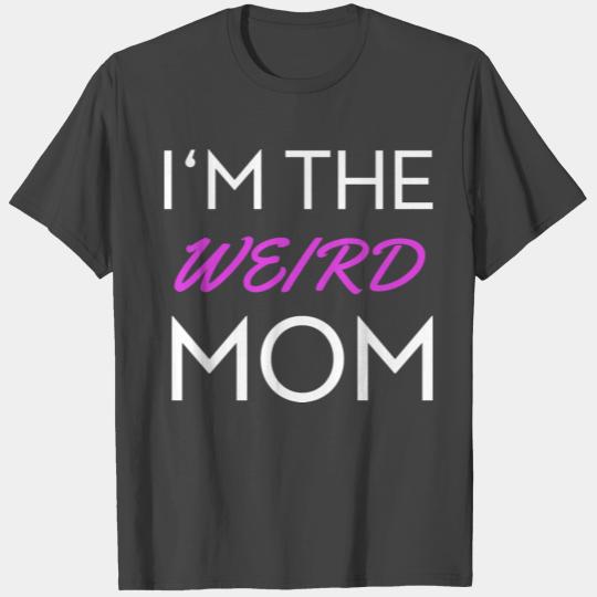 Weird Mom Homeschool Daugther Toddler Family Match T Shirts