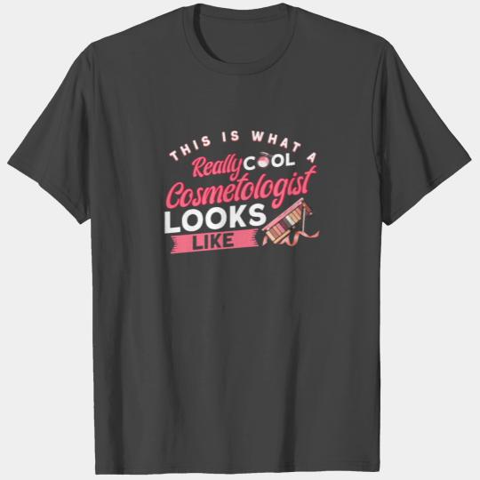 Esthetician Styling Cosmetology Gift T Shirts